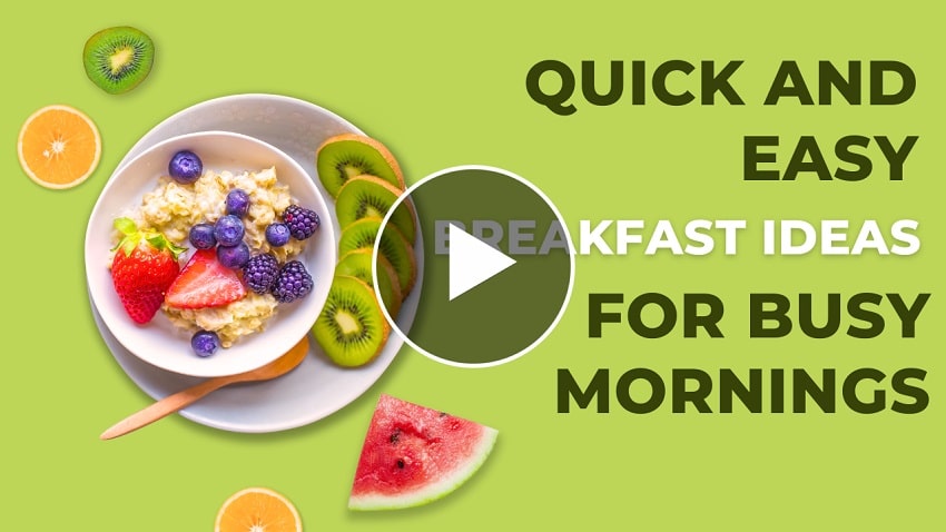 Breakfast Ideas